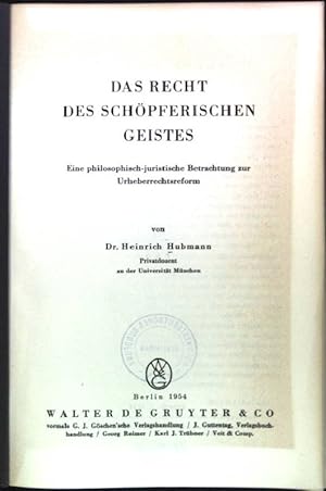 Seller image for Das Recht des schpferischen Geistes - Eine philosophisch-juristische Betrachtung zur Urheberrechtsreform for sale by books4less (Versandantiquariat Petra Gros GmbH & Co. KG)