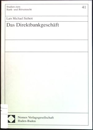 Bild des Verkufers fr Das Direktbankgeschft. Studien zum Bank- und Brsenrecht; Bd. 41 zum Verkauf von books4less (Versandantiquariat Petra Gros GmbH & Co. KG)