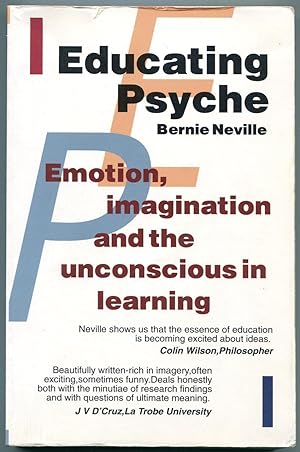 Seller image for Educating Psyche : Emotion, Imagination, and the Unconscious in Learning. for sale by Lost and Found Books
