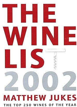 The Wine List 2002 : The Top 250 Wines Of The Year :