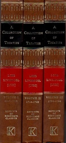 Imagen del vendedor de A Collection of All the Treatise of Peace, Alliance and commerce Between Great Britain and Other Powers: In Three Volumes- Vol. I 1648-1713: Vol. II 1713-1748: Vol. III 1750-1784 a la venta por Clausen Books, RMABA