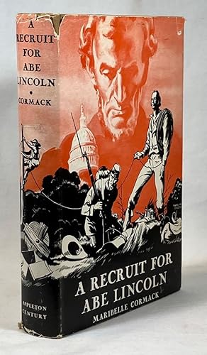 Seller image for A Recruit for Abe Lincoln for sale by Clausen Books, RMABA