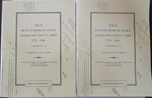 Wills Filed in Probate Court Hamilton County, Ohio 1791-1900. Volumes 1 and 2