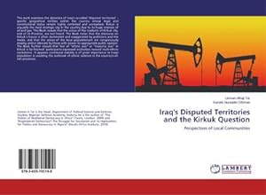 Seller image for Iraq's Disputed Territories and the Kirkuk Question : Perspectives of Local Communities for sale by AHA-BUCH GmbH