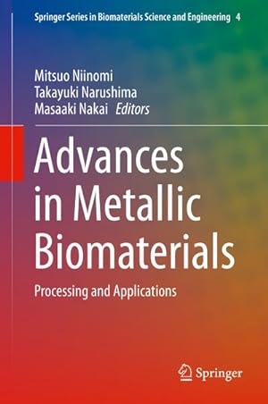 Seller image for Advances in Metallic Biomaterials : Processing and Applications for sale by AHA-BUCH GmbH
