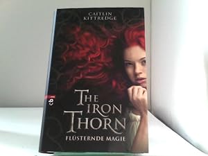 The Iron Thorn - Flüsternde Magie: Band 1
