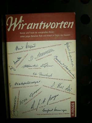 Seller image for Wir antworten II. Folge for sale by Antiquariat im Kaiserviertel | Wimbauer Buchversand