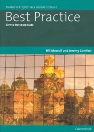 Imagen del vendedor de Best Practice Upper Intermediate Coursebook: Business English in a Global Context (Helbling Languages) (Best Practice (Thomson Heinle)) a la venta por Modernes Antiquariat an der Kyll