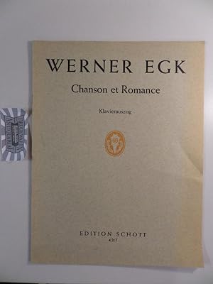 Bild des Verkufers fr Chanson et Romance fr hohen Sopran und Orchester. Klavierauszug. Edition Schott 4217. zum Verkauf von Druckwaren Antiquariat