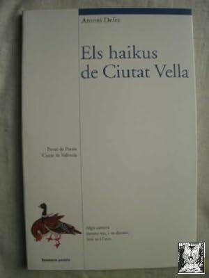 Seller image for ELS HAIKUS DE CIUTAT VELLA for sale by Librera Maestro Gozalbo