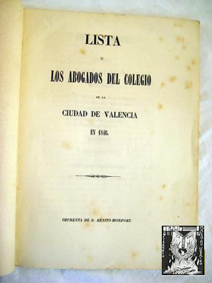 Seller image for LISTA DE LOS ABOGADOS DEL COLEGIO DE LA CIUDAD DE VALENCIA EN 1846 for sale by Librera Maestro Gozalbo