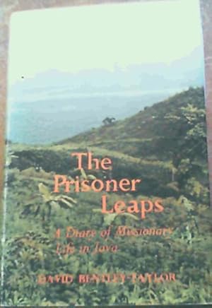 Bild des Verkufers fr The Prisoner leaps : A Diary of Missionary Life in Java zum Verkauf von Chapter 1