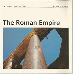Imagen del vendedor de The Roman Empire (Architecture of the World 12) a la venta por Bookfeathers, LLC