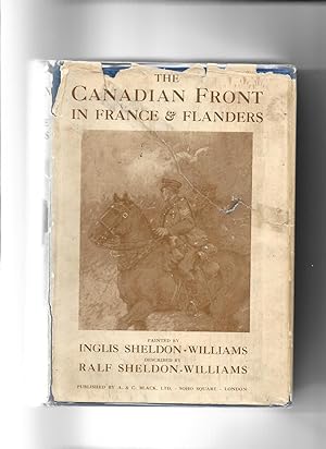 Image du vendeur pour The Canadian Front in France and Flanders mis en vente par Lavender Fields Books PBFA