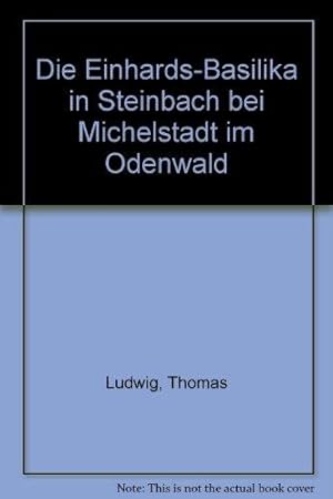 Bild des Verkufers fr Die Einhardsbasilika in Steinbach bei Michelstadt im Odenwald. Tafeln + Text. zum Verkauf von Die Wortfreunde - Antiquariat Wirthwein Matthias Wirthwein