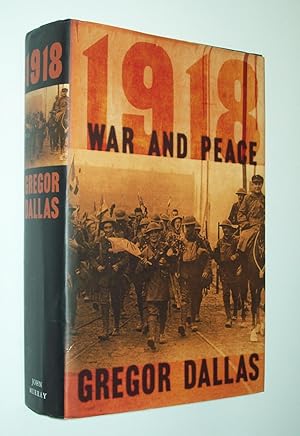 Bild des Verkufers fr 1918: War and Peace zum Verkauf von Rodney Rogers