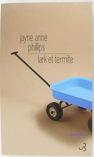 Image du vendeur pour Lark et Termite mis en vente par Librairie du Bassin