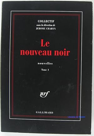 Le Nouveau Noir, Tome 1