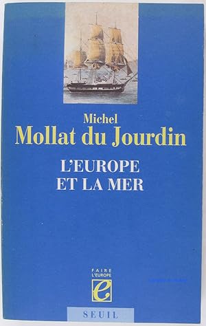 Image du vendeur pour L'Europe et la mer mis en vente par Librairie du Bassin