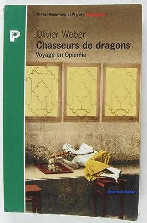 Chasseurs de dragons Voyage en Opiomie