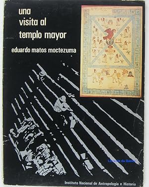 Seller image for Una visita al Templo Mayor de Tenochtitlan for sale by Librairie du Bassin