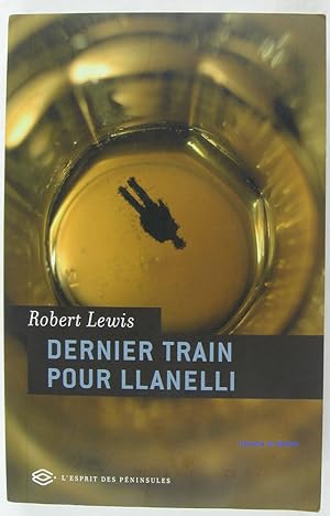 Dernier train pour Llanelli