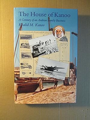 Image du vendeur pour The House of Kanoo : A Century of an Arabian Family Business mis en vente par Expatriate Bookshop of Denmark