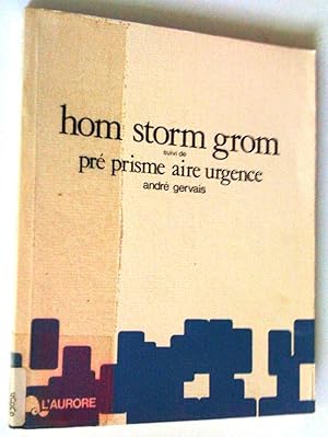 Hom Storm Grom suivi de Pré Prisme Aire Urgence