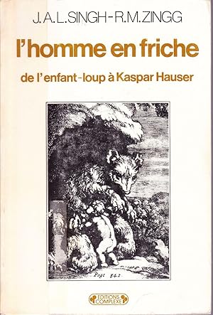 Imagen del vendedor de L'homme en friche. De l'enfant-loup  Kaspar Hauser. a la venta por Librairie  la bonne occasion