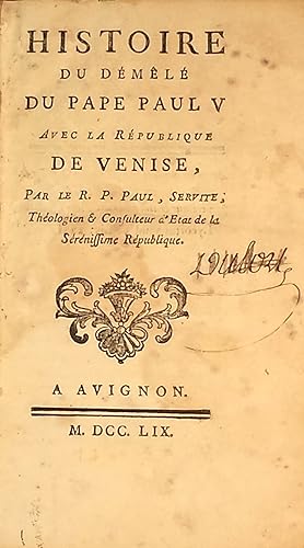 Histoire du Demele du Pape Paul V avec la Republique de Venise