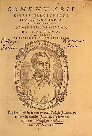 Comentarii di Gabriello Symeoni fiorentino sopra alla tetrarchia di Vinegia, di Milano, di Mantou...