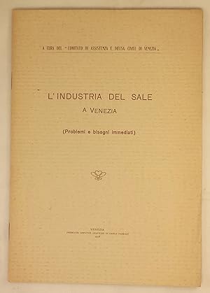 L'industria del sale a Venezia (Problemi e bisogni immediati)