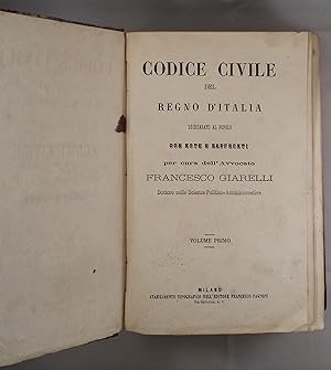 Codice civile del Regno d'Italia dichiarato al popolo con note e raffronti per cura dell'Avvocato...