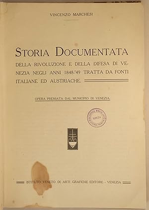 Storia documentata della rivoluzione e della difesa di Venezia negli anni 1848-49: tratta da font...