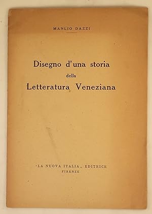 Disegno d'una storia della letteratura veneziana.