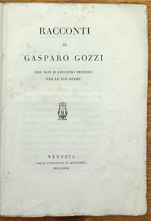 Racconti di Gasparo Gozzi che non si leggono impressi tra le sue opere
