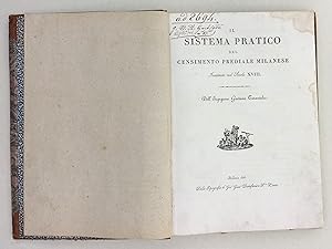 Il sistema pratico del censimento prediale milanese instituito nel secolo 18. Dell'ingegnere Gaet...