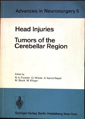 Imagen del vendedor de Head injuries: tumors of the cerebellar region Advances in neurosurgery; 5 a la venta por books4less (Versandantiquariat Petra Gros GmbH & Co. KG)