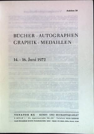 Bild des Verkufers fr Bcher - Autographen - Graphik - Medaillen; Auktion 39 (14.-16. Juni 1972) zum Verkauf von books4less (Versandantiquariat Petra Gros GmbH & Co. KG)