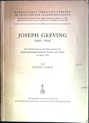 Bild des Verkufers fr Joseph Greving (1868-1919); zur Erinnerung an die Begrndung der "Reformationsgeschichtlichen Studien und Texte" im Jahre 1905) Katholischen Leben und Kmpfen im Zeitalter der Glaubensspaltung; 12 zum Verkauf von books4less (Versandantiquariat Petra Gros GmbH & Co. KG)