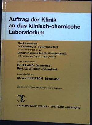 Bild des Verkufers fr Auftrag der Klinik an das klinisch-chemische Laboratorium Merck-Symposium in Wiesbaden, 12. - 14. Nov. 1970 zum Verkauf von books4less (Versandantiquariat Petra Gros GmbH & Co. KG)