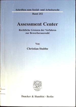 Seller image for Assessment Center: rechtliche Grenzen der Verfahren zur Bewerberauswahl Schriften zum Sozial- und Arbeitsrecht; Bd. 252 for sale by books4less (Versandantiquariat Petra Gros GmbH & Co. KG)