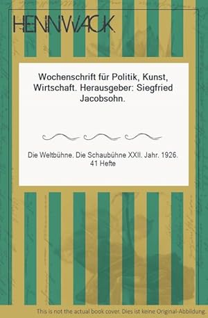 Bild des Verk�ufers f�r Wochenschrift f�r Politik, Kunst, Wirtschaft. Herausgeber: Siegfried Jacobsohn. zum Verkauf von Antiquariat Hennwack