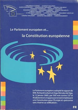 Le parlement européen et. la constitution européenne.