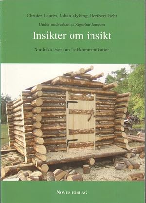 Bild des Verkufers fr Insikter om insinkt : Nordiska teser om fachkommunikation. zum Verkauf von Bcher bei den 7 Bergen