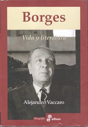 Imagen del vendedor de Borges : Vida y Literatura. a la venta por Bcher bei den 7 Bergen