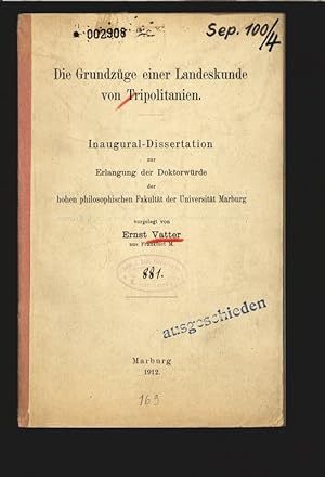 Bild des Verkufers fr Die Grundzge einer Landeskunde von Tripolitanien. Inaugural-Dissertation. zum Verkauf von Antiquariat Bookfarm