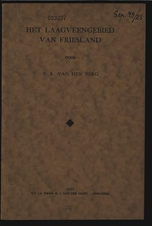 Image du vendeur pour HET LAAGVEENGEBIED VAN FRIESLAND. mis en vente par Antiquariat Bookfarm