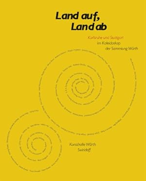 Bild des Verkufers fr Land auf, Land ab: Karlsruhe und Stuttgart im Kaleidoskop der Sammlung Wrth. Anlsslich der Ausstellung 14. Mrz - 3. Oktober 2004. zum Verkauf von Kepler-Buchversand Huong Bach