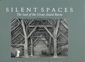 Seller image for Silent Spaces. The Last of the Great Aisled Barns. for sale by Fundus-Online GbR Borkert Schwarz Zerfaß